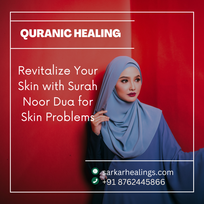 Surah Noor Taweez  Quranic Healing for Skin Problems and Rediscover Radiant Skin